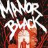 MANOR BLACK Graphic Novels MANOR BLACK Graphic Novels