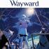 WAYWARD / WEDNESDAY Graphic Novels WAYWARD / WEDNESDAY Graphic Novels