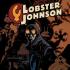 LOBSTER JOHNSON Graphic Novels LOBSTER JOHNSON Graphic Novels