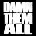 DAMN THEM ALL / DOMAIN Graphic Novels DAMN THEM ALL / DOMAIN Graphic Novels