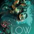 LOW / LORE Graphic Novels LOW / LORE Graphic Novels