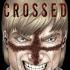 CROSSED Graphic Novels CROSSED Graphic Novels