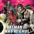 BATMAN VS RAS AL GHUL Comics BATMAN VS RAS AL GHUL Comics