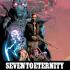 SEVEN TO ETERNITY Comics