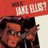 WHO IS JAKE ELLIS Graphic Novels
