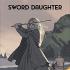 SWORD DAUGHTER Graphic Novels