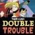 THOR AND LOKI DOUBLE TROUBLE Comics