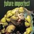 FUTURE IMPERFECT Graphic Novels