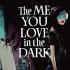ME YOU LOVE IN THE DARK GRAPHIC NOVELS
