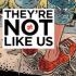 THEYRE NOT LIKE US Comics