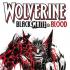 WOLVERINE BLACK WHITE BLOOD Comics
