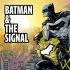 BATMAN AND THE SIGNAL Comics