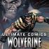 ULTIMATE COMICS WOLVERINE Comics