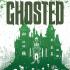 GHOSTED / GHOSTLORE / GHOST Graphic Novels