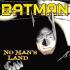 BATMAN NO MANS LAND Graphic Novels