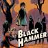 BLACK HAMMER Graphic Novels
