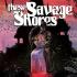 THESE SAVAGE SHORES & THE DEATHS OF LAILA STARR Graphic Novels