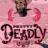 PRETTY DEADLY / PLASTIC Graphic Novels