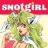 SNOTGIRL Graphic Novels