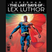 SUPERMAN THE LAST DAYS OF LEX LUTHOR #1 