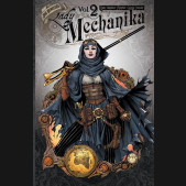LADY MECHANIKA VOLUME 2 TABLET OF DESTINIES GRAPHIC NOVEL