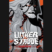 LUTHER STRODE THE COMPLETE SERIES GRAPHIC NOVEL