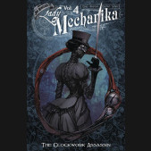 LADY MECHANIKA VOLUME 4 CLOCKWORK ASSASSIN GRAPHIC NOVEL