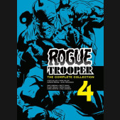ROGUE TROOPER THE COMPLETE COLLECTION BOOK 4 GRAPHIC NOVEL