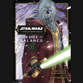 STAR WARS HIGH REPUBLIC THE EDGE OF BALANCE VOLUME 3 GRAPHIC NOVEL