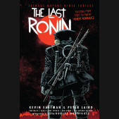 TEENAGE MUTANT NINJA TURTLES THE LAST RONIN GRAPHIC NOVEL