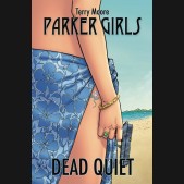 PARKER GIRLS VOLUME 1 DEAD QUIET GRAPHIC NOVEL