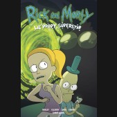 RICK AND MORTY LIL POOPY SUPERSTAR VOLUME 1 GRAPHIC NOVEL
