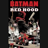 BATMAN WHITE KNIGHT PRESENTS RED HOOD #1