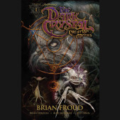 JIM HENSON THE DARK CRYSTAL CREATION MYTHS VOLUME 1 GRAPHIC NOVEL