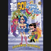 TEEN TITANS GO DC SUPER HERO GIRLS EXCHANGE STUDENTS GRAPHIC NOVEL