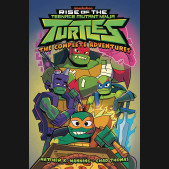 RISE OF THE TEENAGE MUTANT NINJA TURTLES THE COMPLETE ADVENTURES GRAPHIC NOVEL