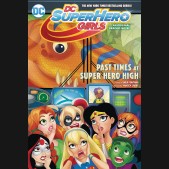 DC SUPER HERO GIRLS VOLUME 4 PAST TIMES AT SUPER HERO HIGH GRAPHIC NOVEL