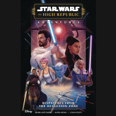 STAR WARS THE HIGH REPUBLIC ADVENTURES PHASE III DISPATCHES GRAPHIC NOVEL