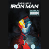 INFAMOUS IRON MAN THE RISE OF DOOM GRAPHIC NOVEL