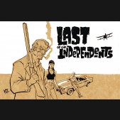 LAST OF THE INDEPENDENTS HARDCOVER