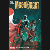 MOON KNIGHT FIST OF KHONSHU VOLUME 3 WERE OUTTA HERE GRAPHIC NOVEL
