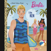 I AM KEN (BARBIE) LITTLE GOLDEN BOOK HARDCOVER