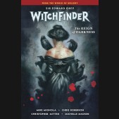 WITCHFINDER VOLUME 6 REIN OF DARKNESS GRAPHIC NOVEL