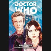 DOCTOR WHO 12TH DOCTOR VOLUME 2 FRACTURES GRAPHIC NOVEL