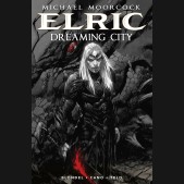 MOORCOCK ELRIC VOLUME 4 DREAMING CITY HARDCOVER