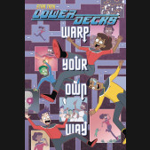 STAR TREK LOWER DECKS WARP YOUR OWN WAY GRAPHIC NOVEL