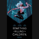 SOMETHING IS KILLING THE CHILDREN DELUXE EDITION BOOK 1 HARDCOVER 