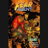 FEAR AGENT VOLUME 5 I AGAINST I GRAPHIC NOVEL
