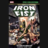 IRON FIST EPIC COLLECTION THE FURY OF IRON FIST GRAPHIC NOVEL