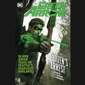 GREEN ARROW VOLUME 7 CITIZENS ARREST GRAPHIC NOVEL